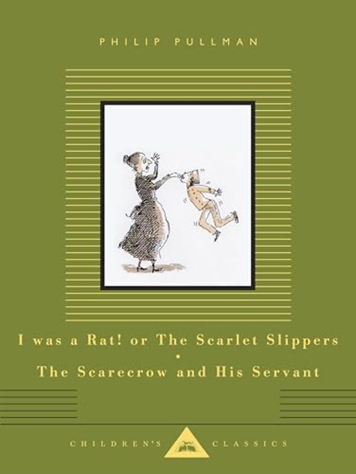 I Was a Rat! Or, The Scarlet Slippers and The Scarecrow and his Servant