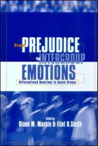 From Prejudice to Intergroup Emotions