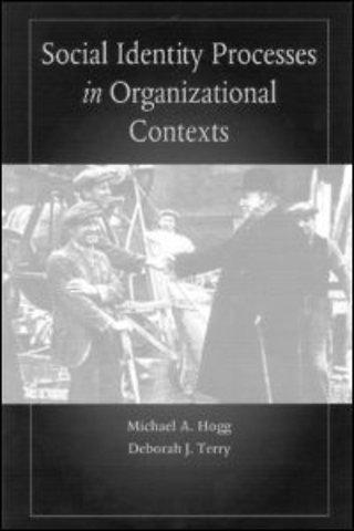 Social Identity Processes in Organizational Contexts