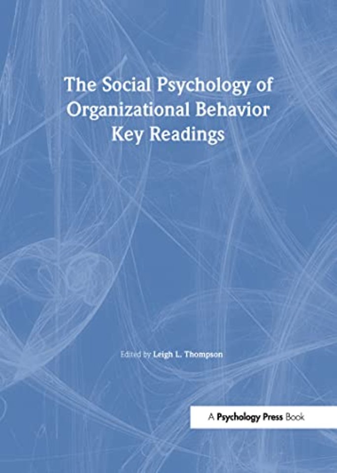 Social Psychology of Organizational Behavior