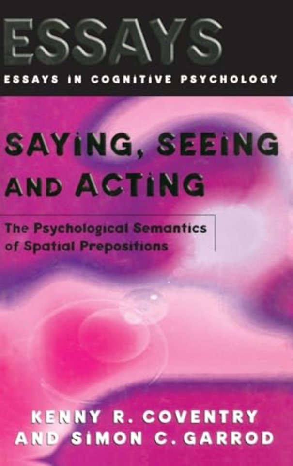 Saying, Seeing and Acting