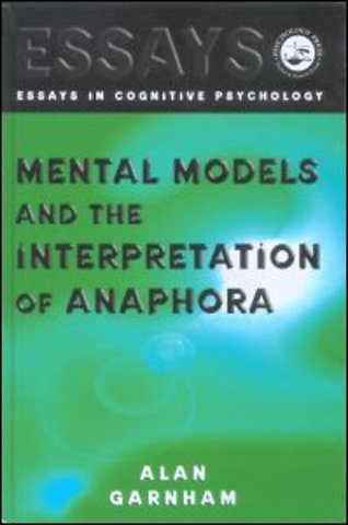 Mental Models and the Interpretation of Anaphora