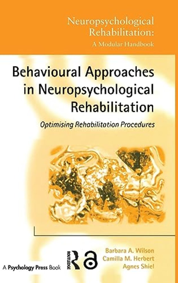 Behavioural Approaches in Neuropsychological Rehabilitation