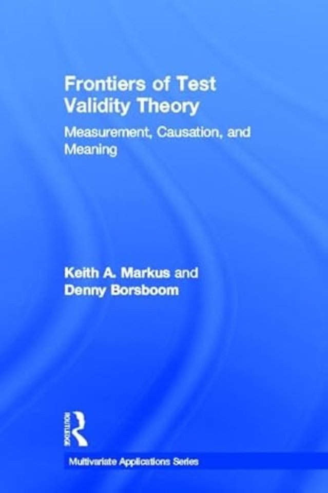 Frontiers of Test Validity Theory