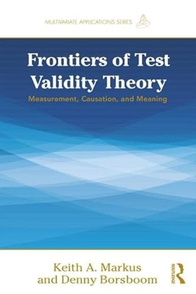 Frontiers of Test Validity Theory