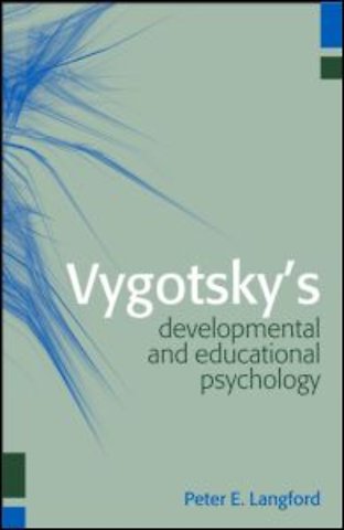Vygotsky's Developmental and Educational Psychology