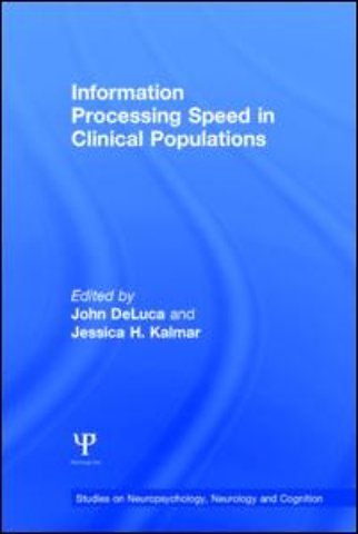 Information Processing Speed in Clinical Populations