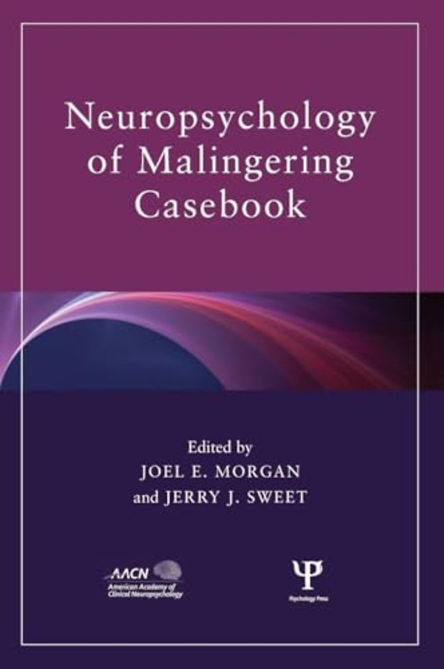 Neuropsychology of Malingering Casebook