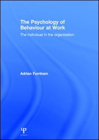 The Psychology of Behaviour at Work