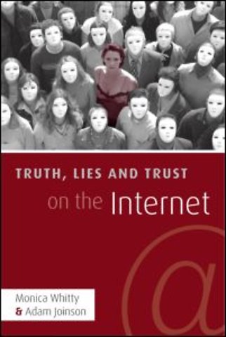 Truth, Lies and Trust on the Internet