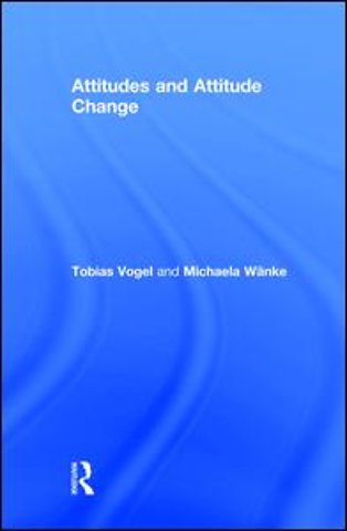 Attitudes and Attitude Change