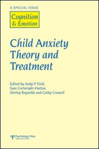 Child Anxiety Theory and Treatment