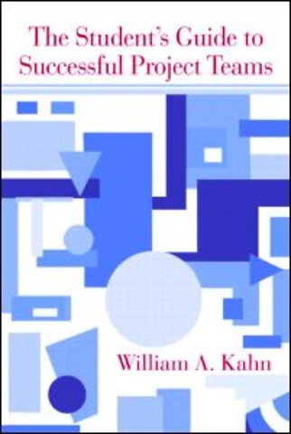 Student's Guide to Successful Project Teams