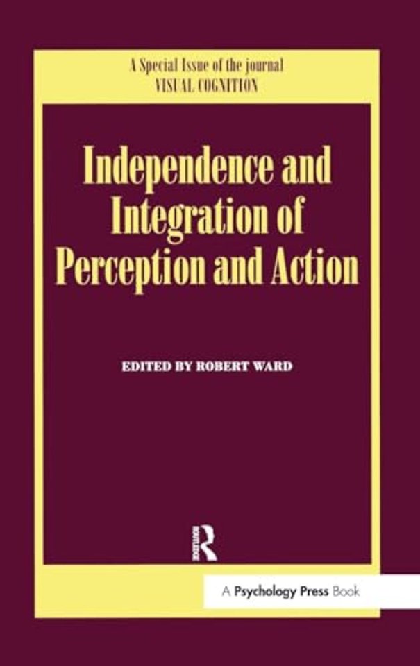 Independence and Integration of Perception and Action