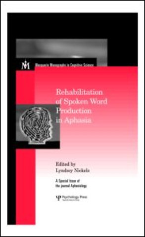 Rehabilitation of Spoken Word Production in Aphasia