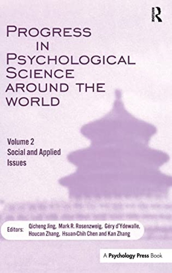 Progress in Psychological Science Around the World. Volume 2: Social and Applied Issues