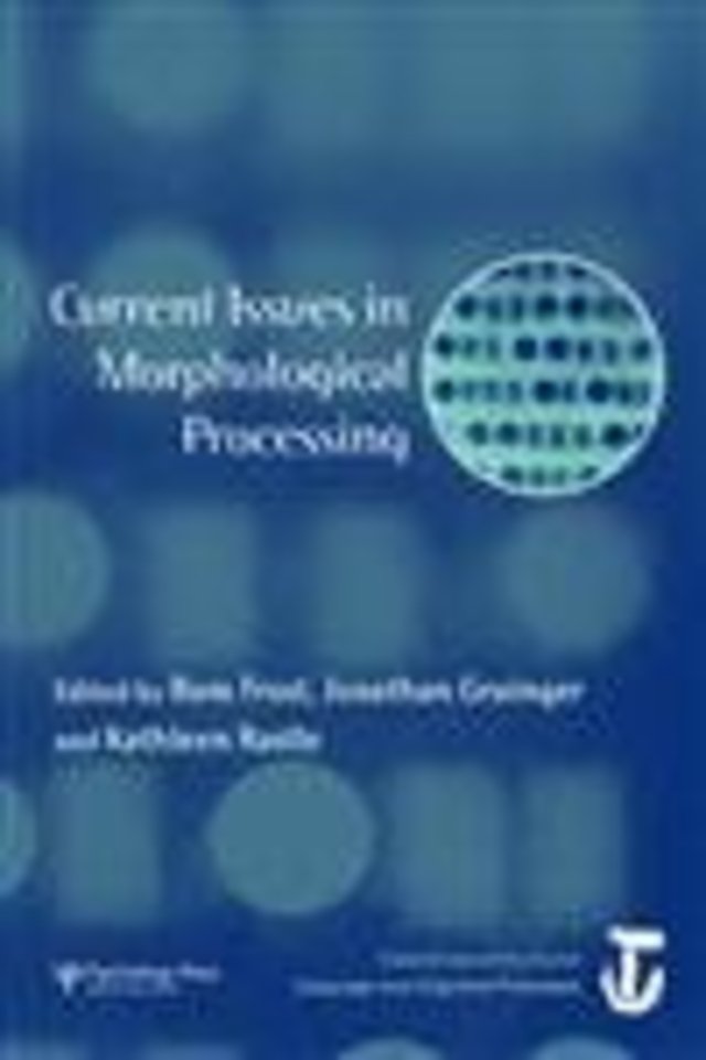 Current Issues in Morphological Processing