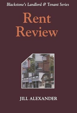Blackstone's Landlord and Tennant Series: Rent Review