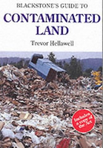 Blackstone's Guide to Contaminated Land