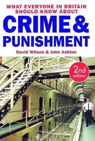 What Everyone in Britain Should Know About Crime and Punishment