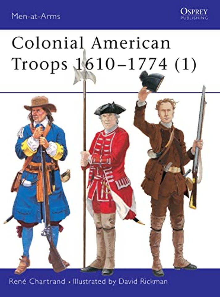 Colonial American Troops 1610-1774