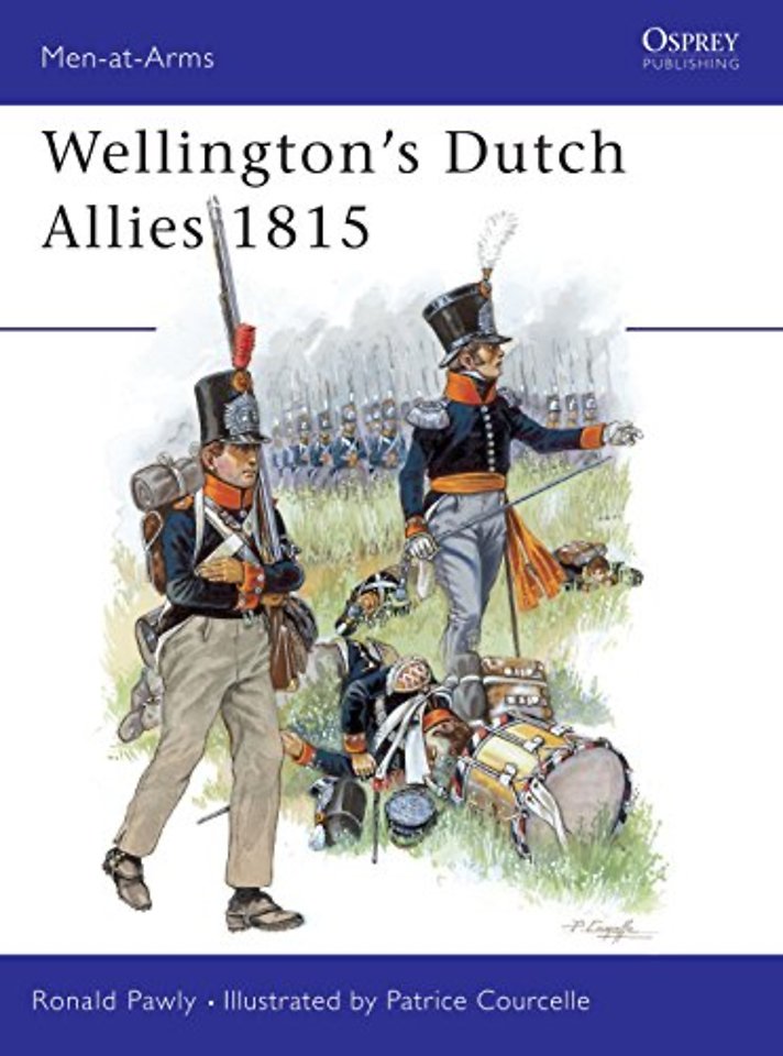 Wellington's Dutch Allies 1815
