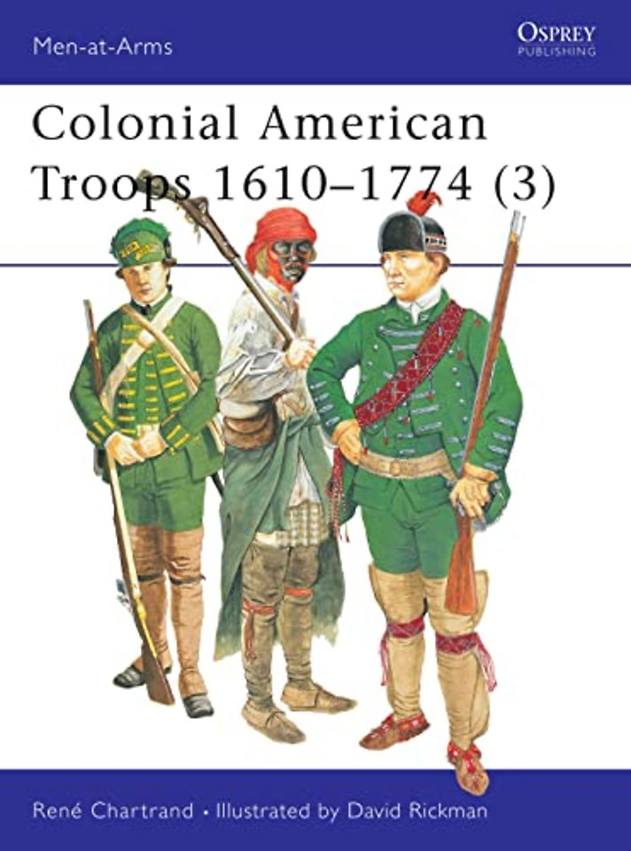 Colonial American Troops 1610-1774