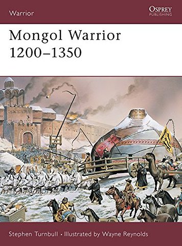 Mongol Warrior 1200-1350