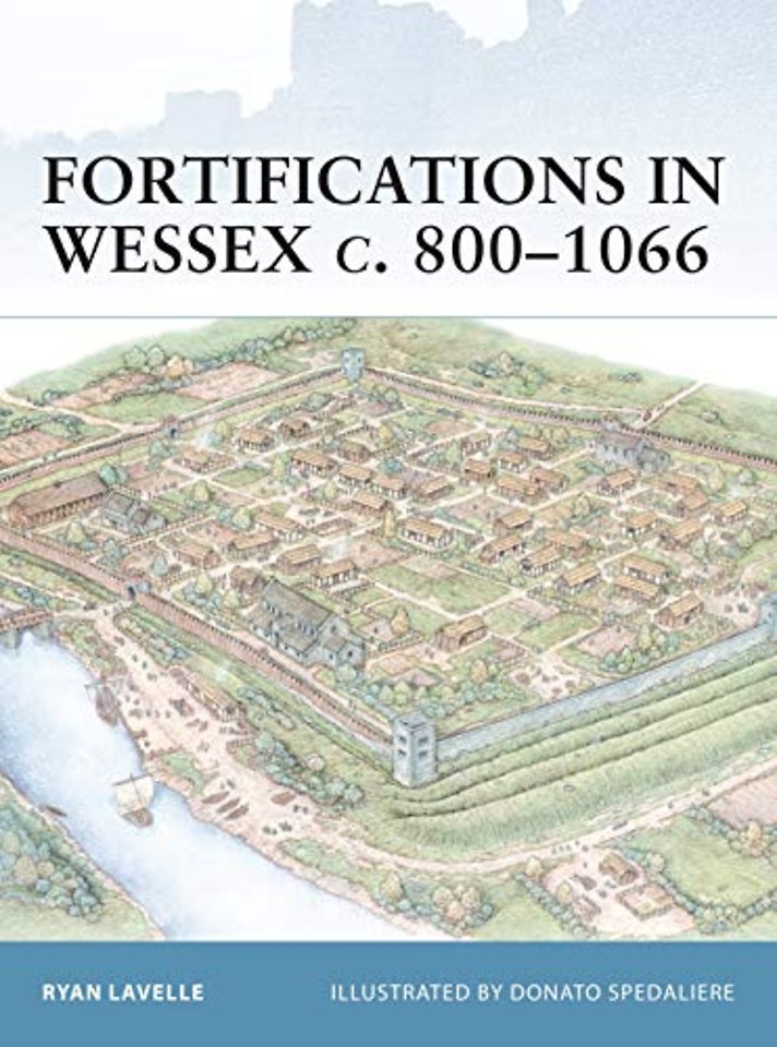 Fortifications in Wessex c. 800-1066