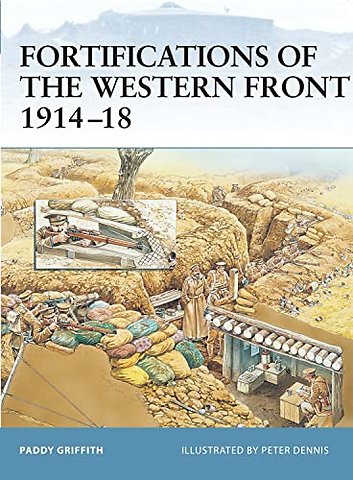 Fortifications of the Western Front 1914-18