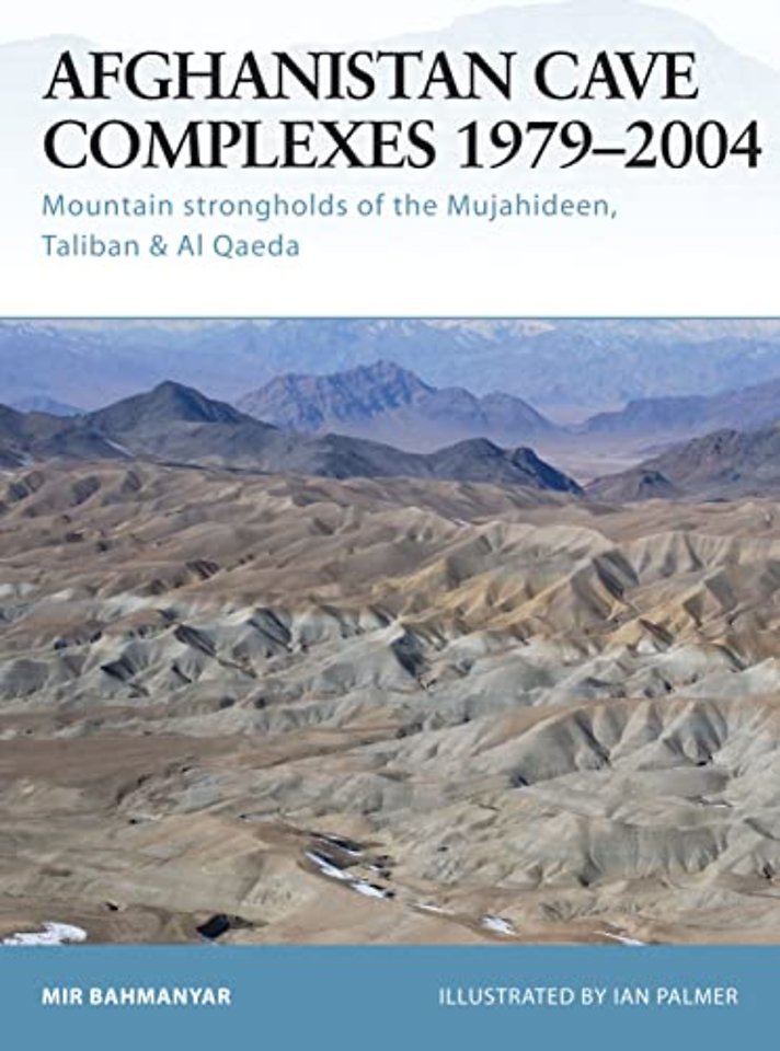 Afghanistan Cave Complexes 1979- 2002