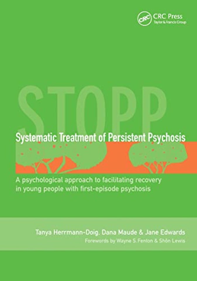 Systematic Treatment of Persistent Psychosis (STOPP)