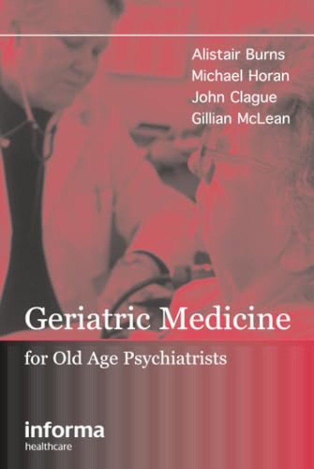 Geriatric Medicine for Old-Age Psychiatrists