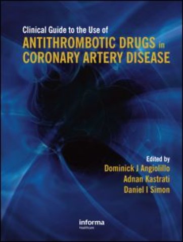 Clinical Guide to the Use of Antithrombotic Drugs in Coronary Artery Disease