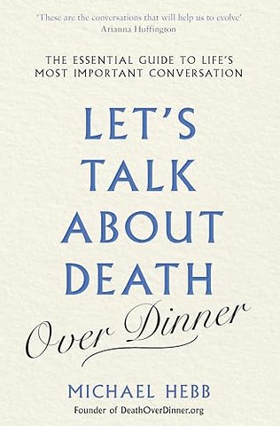 Let's Talk about Death (over Dinner)