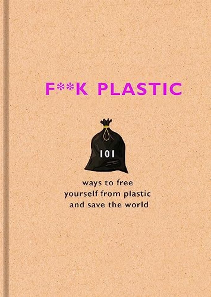 F**k Plastic