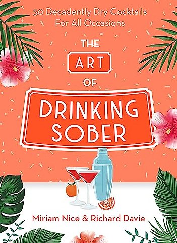 The Art of Drinking Sober