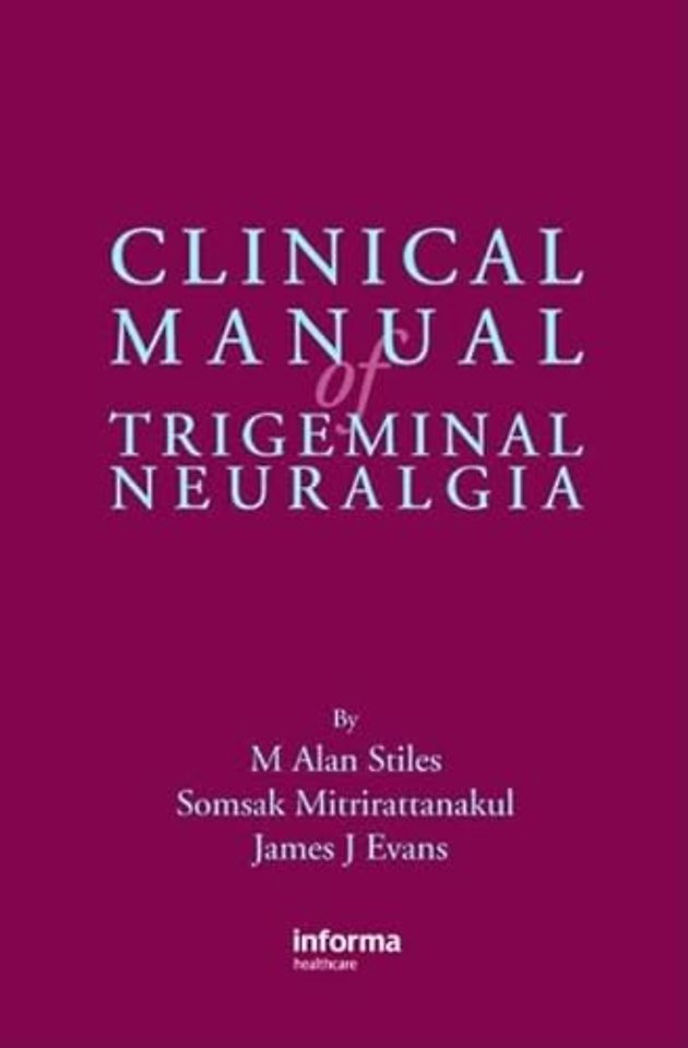 Clinical Manual of Trigeminal Neuralgia