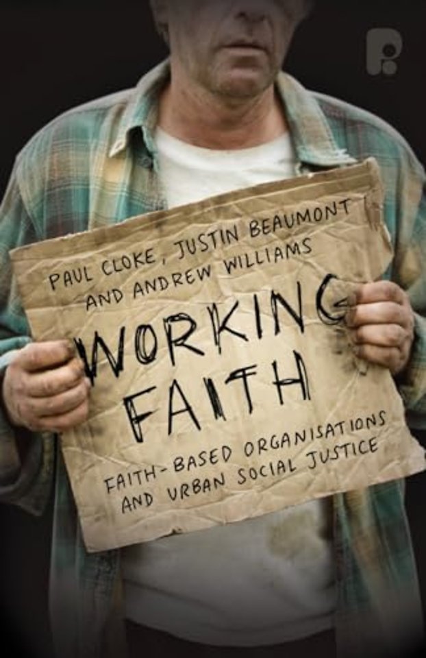 Working Faith: Faith-Based Organizations and Urban Social Justice