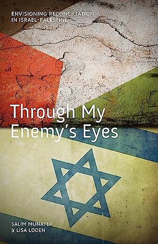 Through My Enemy's Eyes