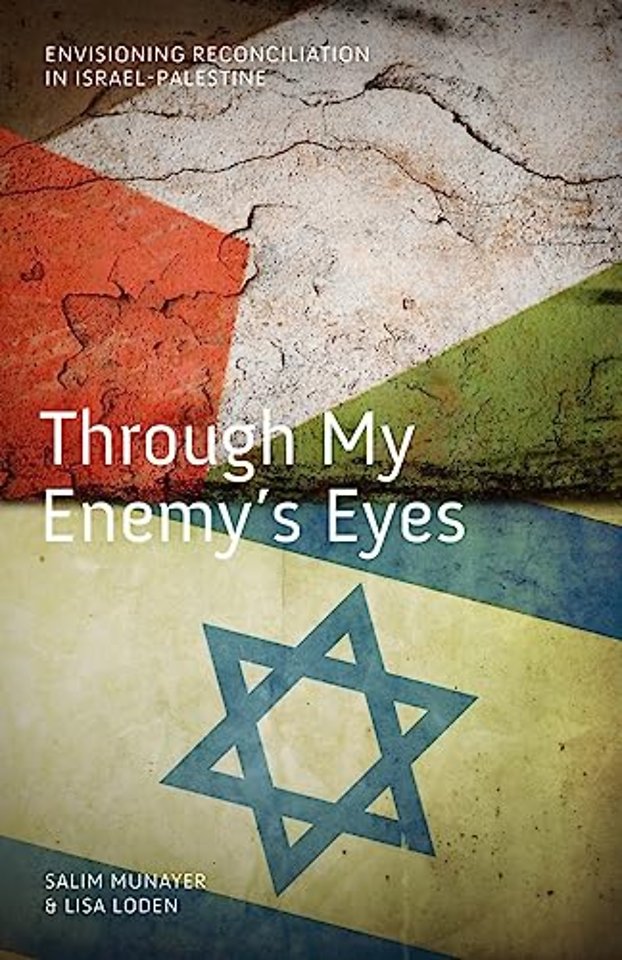 Through My Enemy's Eyes