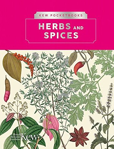 Kew Pocketbooks: Herbs and Spices