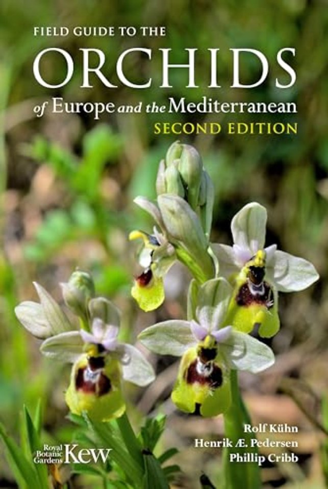 Field Guide to the Orchids of Europe and the Mediterranean Second edition