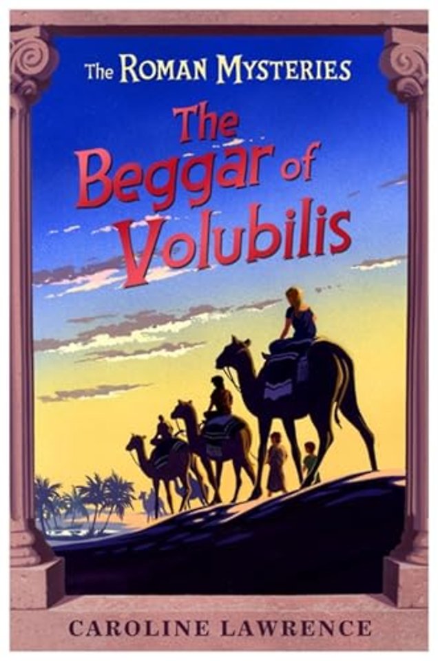 The Roman Mysteries: The Beggar of Volubilis