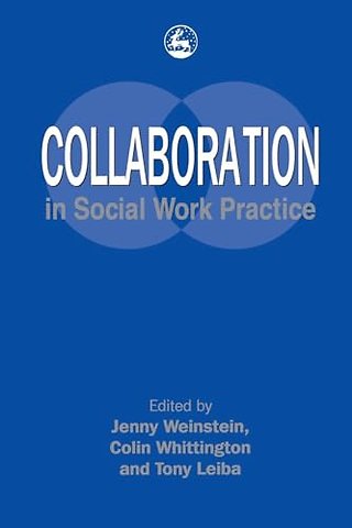 Collaboration in Social Work Practice