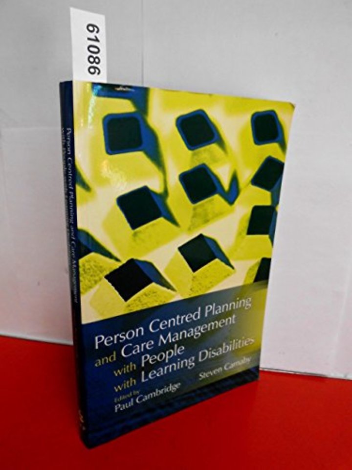 Person Centred Planning and Care Management with People with Learning Disabilities