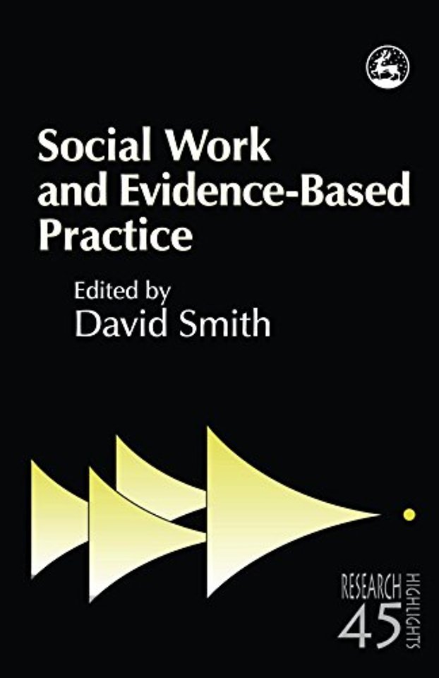 Social Work and Evidence-Based Practice