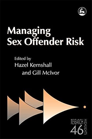 Managing Sex Offender Risk