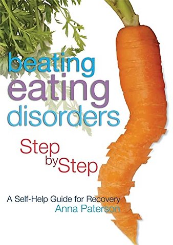 Beating Eating Disorders Step by Step