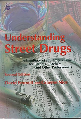Understanding Street Drugs